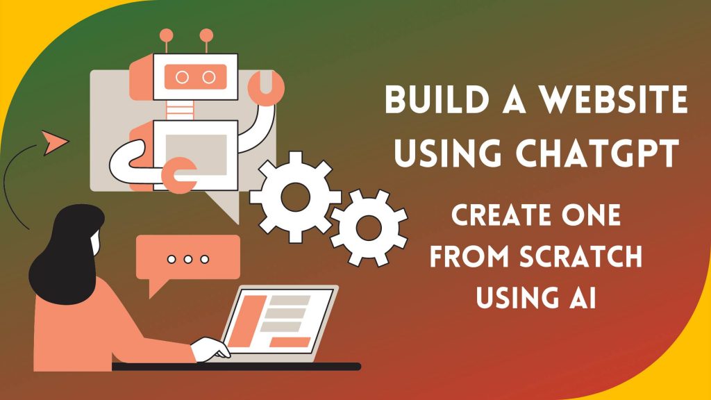 How to Build a Website With ChatGPT: Using AI to Create a WordPress Site From Scratch